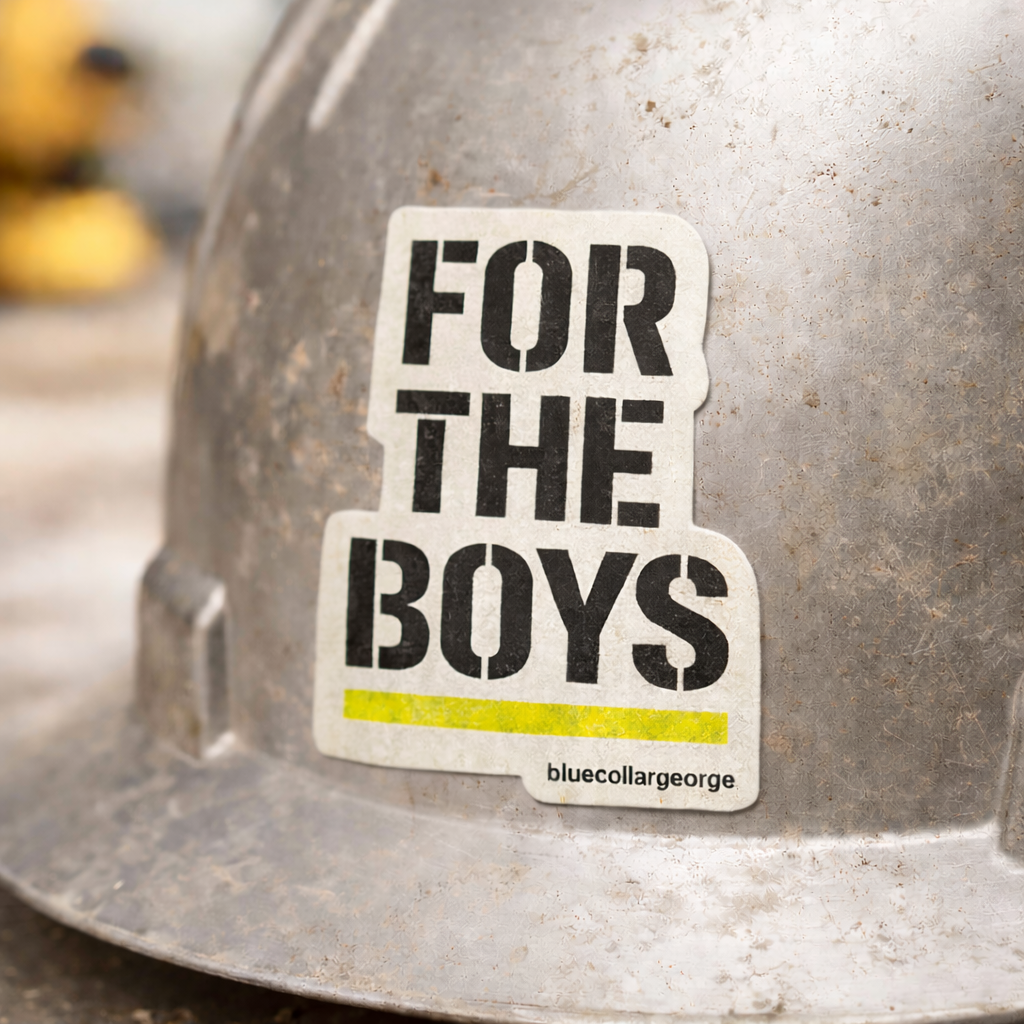For The Boys - BlueCollarGeorge Sticker