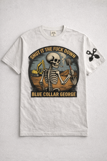 Shut It The F*ck Down T-Shirt