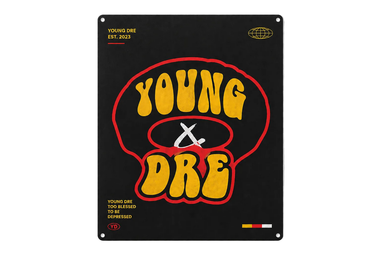 Young Dre Street Sign